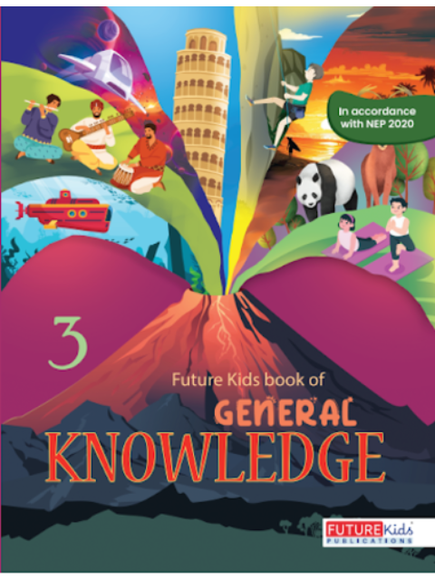 Future Kids Book Of General Knowledge Class 3