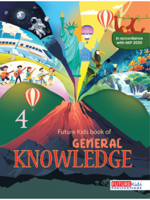 Future Kids Book Of General Knowledge Class 4