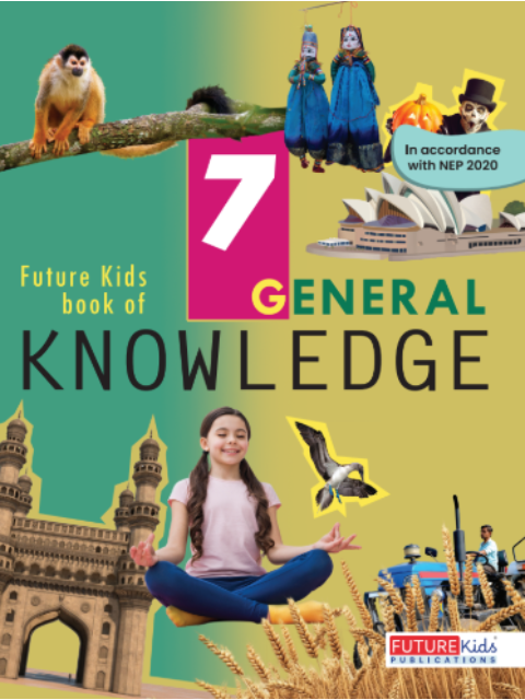 Future Kids Book Of General Knowledge Class 7