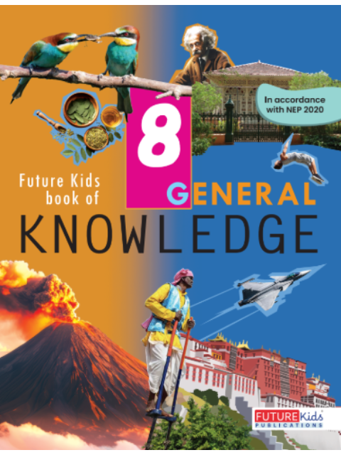 Future Kids Book Of General Knowledge Class 8