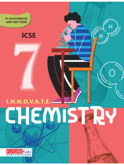 Chemistry For Class 7 (Icse Edition)