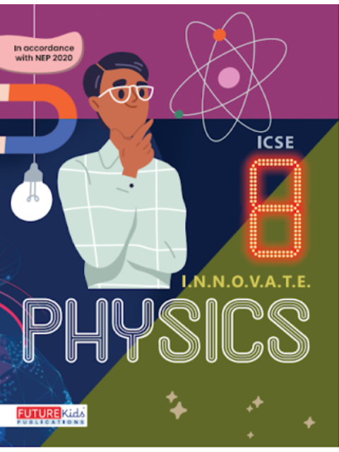 Physics For Class 8 (Icse Edition)