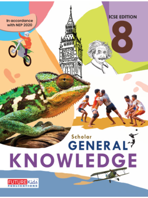 Scholar General Knowledge Class 8 (Icse)