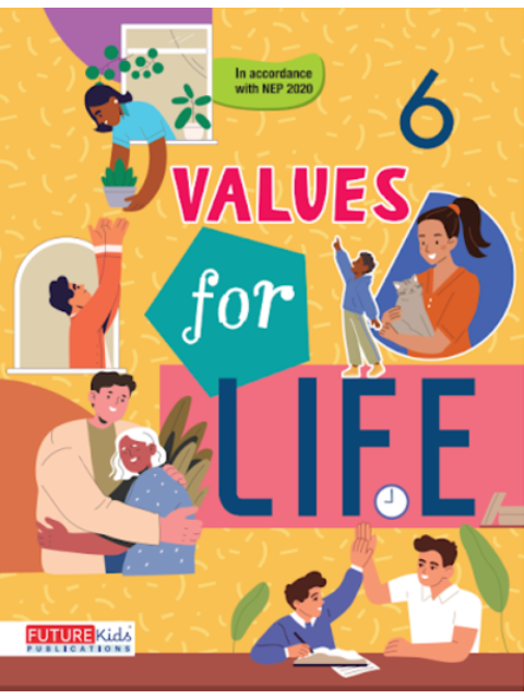 Values For Life For Class 6