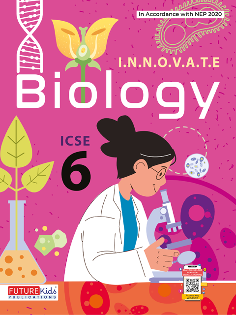 Biology For Class 6 (Icse Edition)