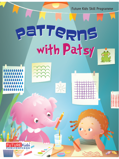 Pattern With Patsy Nursery | Future Kids Publication Pvt. Ltd.
