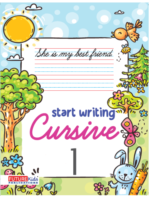 Start Writing Cursive - 1 (Lkg) | Future Kids Publication Pvt. Ltd.