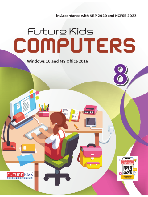 Future Kids Computers Class 8 | Future Kids Publication Pvt. Ltd.