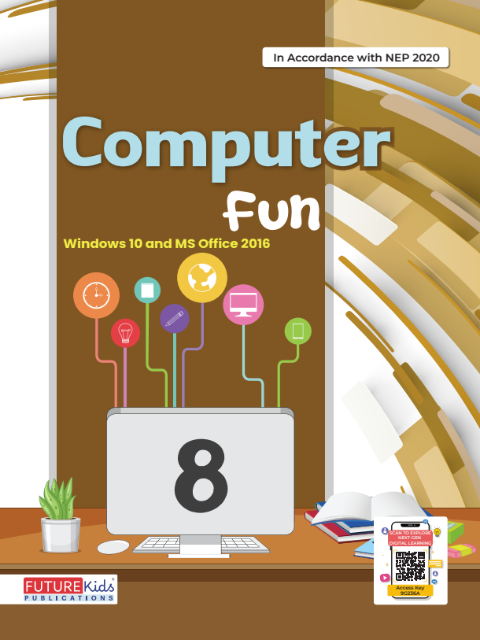 Computer Fun Class 8 | Future Kids Publication Pvt. Ltd.