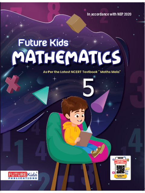 Future Kids Mathematics For Class 5 | Future Kids Publication Pvt. Ltd.