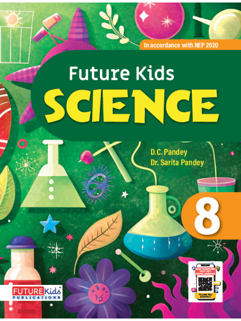 Future Kids Science Class 8 | Future Kids Publication Pvt. Ltd.